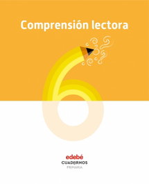 EDEBE, CUADERNO COMPRENSIÓN LECTORA 6ºPRIMARIA - AA.VV.