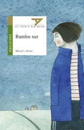 Rumbo sur, Manuel Luis Alonso Gómez - EDELVIVES