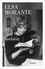 El chal andaluz, Elsa Morante - LUMEN