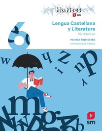 SM, Lengua 6º Primaria Trimestre (Matices) Madrid - 2026