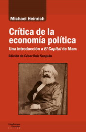 Crítica de la economía política, Michael Heinrich - GUILLERMO ESCOLAR