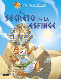 El secreto de la esfinge, Geronimo Stilton - DESTINO INFANTIL