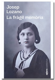 La fràgil memòria, Josep L. Lozano Lerma - AFERS
