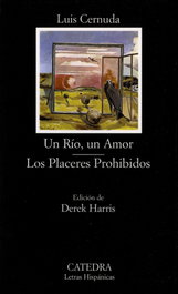 CATEDRA, Un Río, un Amor; Los Placeres Prohibidos, Luis Cernuda