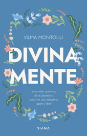 DIANA EDITORIAL, Divina mente, Vilma Montoliu - DIANA EDITORIAL