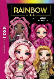 HACHETTE HEROES La biblioteca rosa. Rainbow High, 9. ¡Bella ha vuelto!