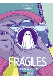 Frágiles, Brenna Thummler - BRUFALO EDICIONES