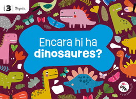 EDELVIVES COMUNITAT VALENCIANA, Projecte: Al punt. Encara hi ha dinosaures? Nivell 3 [lligada] - Laura Jiménez Quinto