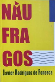 NAUFRAGOS, Javier Rodríguez de Fonseca - ARENA LIBROS EDITORIAL
