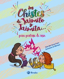 BRUÑO, EL HUMOR DE JAIMITO Y JAIMITA... PARA PARTIRSE DE RISA