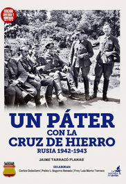 Un páter con la cruz de hierro. 1942-1943, Jaime Tarracó Planas - LA BLIBIOTECA DEL GURIPA