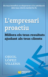 PROFIT, L'empresari proactiu: Millora els teus resultats