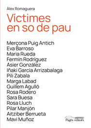 Víctimes en so de pau, Àlex Romaguera Vendrell - PAGES EDITORS