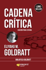 Cadena Crítica, Eliyahu M. Goldratt - PROFIT