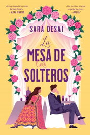 La mesa de los solteros, Sara Desai - TITANIA