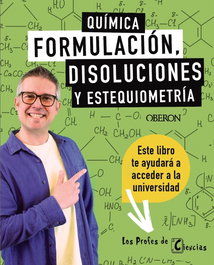 ANAYA MULTIMEDIA, Química. Formulación, disoluciones y estequiometría, Jhoan M. López Ballester - ANAYA MULTIMEDIA