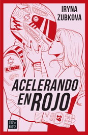 Acelerando en rojo, Iryna Zubkova - CROSSBOOKS