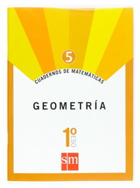 SM, Cuadernos de matemáticas 5. (1ºESO) Geometría - SM
