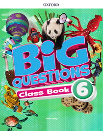 OXFORD UNIVERSITY PRESS, Big Questions 6 Primary Classbook 2017