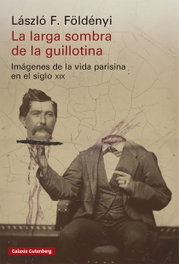 GALAXIA GUTENBERG, La larga sombra de la guillotina