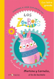 EMONAUTAS, Martina y Cornelio, el lío del decibelio (Los Zoobots 6)