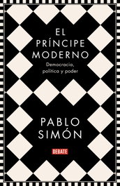 El príncipe moderno, Pablo Simón - DEBATE