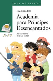 Academia para Príncipes Desencantados, Eva Escudero - ANAYA