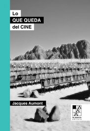 Lo que queda del cine, Jacques Aumont - LA MARCA