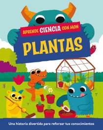 PLANETA JUNIOR Aprende ciencia con Mon. Plantas, Paul Mason - PLANETA JUNIOR