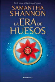 La era de huesos, Samantha Shannon - Penguin Random House Grupo Editorial, S.A.U.