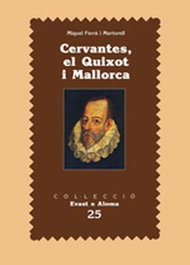El Quixot i Mallorca, Miquel Ferra Martorell - MOLL EDITORIAL