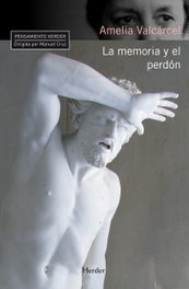 La memoria y el perdón, Amelia Valcárcel - HERDER