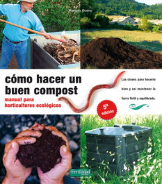 Como hacer un buen compost manual para horticultures ecologicos, Mariano Bueno - FERTILIDAD DE TIERRA