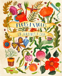 Flors i violes: Un jardinet a casa, Kirsten Bradley - LIBROS DEL ZORRO ROJO