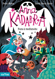 CUMIO Anna Kadabra, 4: Festa a medianoite, Pedro Mañas/David Sierra Listón - CUMIO