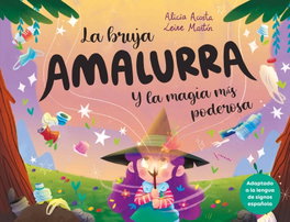 CARAMBUCO, La bruja Amalurra y la magia más poderosa - Alicia Acosta