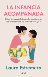 La infancia acompañada, Laura Estremera - ARIEL