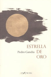 ARS POETICA, ESTRELLA DE ORO (NON OMNIS MORIAR), Pedro Gandía