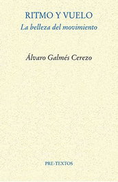 Ritmo y vuelo, Alvaro Galmes Cerezo - Pre-Textos