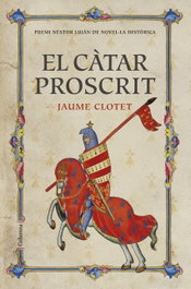 El catar proscrit, Jaume Clotet - COLUMNA EDICIONS