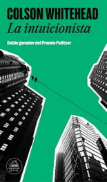 La intuicionista, Colson Whitehead - MONDADORI