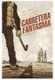 Carretera Fantasma 01