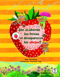 ACRIBIA, ¿Se acabarán las fresas si desaparecen las abejas? - Kim Hwang, Choe Hyun Jung