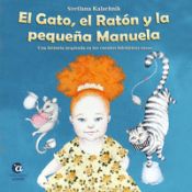 El Gato, el Ratón y la pequeña Manuela, Svetlana Kalachnik - AZIMUT