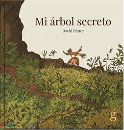 MI ARBOL SECRETO, David Pintor - LA GUARIDA