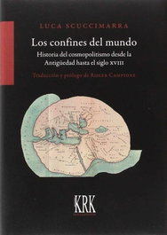 KRK EDICIONES Los confines del mundo, Luca Scuccimarra - KRK EDICIONES