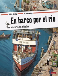 LOGUEZ EDICIONES, EL BARCO POR EL RÍO, Doro Gobel - LOGUEZ EDICIONES