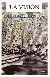 La visión, Pilar Carrillo - HUSO