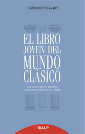 El libro joven del mundo clásico, Caroline Taggart - RIALP