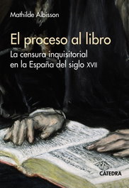 CATEDRA, El proceso al libro, Mathilde Albisson - CATEDRA